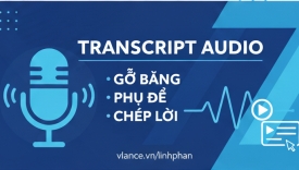 Transcribe Audio, Gỡ Băng, Phụ Đề, Ch&eacute;p Lời