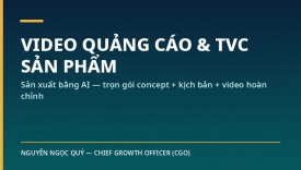 Sản xuất video quảng c&aacute;o & TVC sản phẩm bằng AI &mdash; trọn g&oacute;i concept, kịch bản, storyboard đến video ho&agrave;n chỉnh