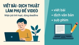 Viết b&agrave;i &ndash; Dịch thuật &ndash; L&agrave;m phụ đề video