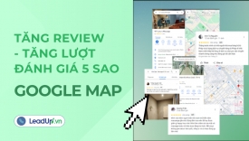 Dịch vụ Tăng review - Tăng lượt đ&aacute;nh gi&aacute; 5 sao Google Map